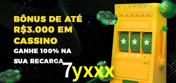 7yxxx melhor bônus de depósito